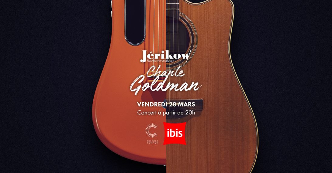 Les guitares acoustiques de Jérikow sur fond noir avec les informations de l'événement du 28 mars 2025 « Jérikow chante Goldman »